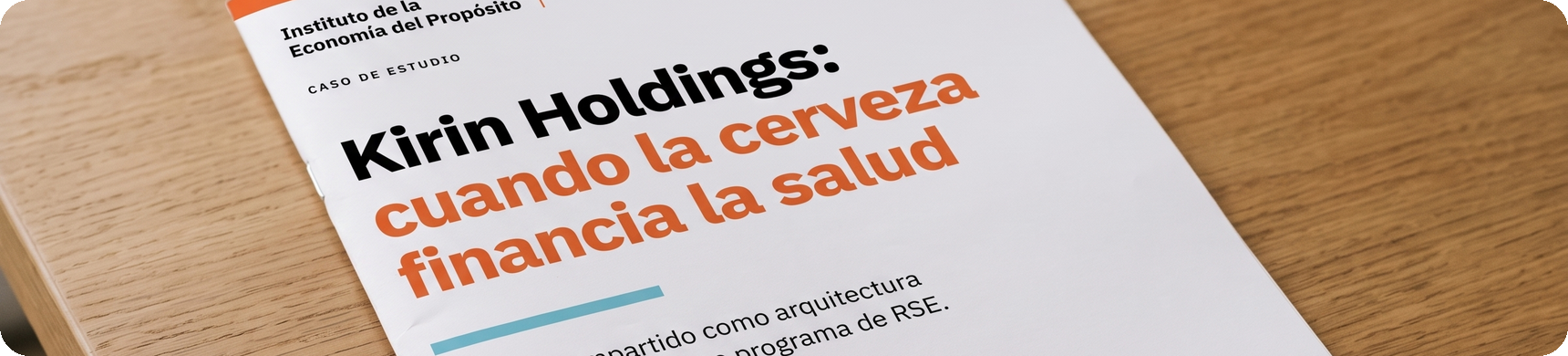 Caso de estudio Kirin Holdings, Purpose Economy Series del Instituto de la Economía del Propósito